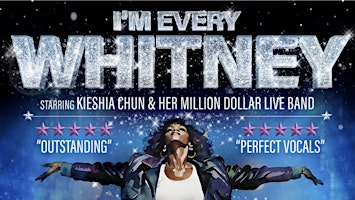 Imagem principal do evento I’m Every WHITNEY - starring Kieshia Chun & her Million Dollar Live Band