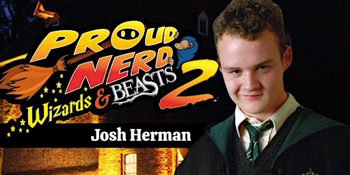 Imagem principal do evento JOSH HERDMAN - Wizards & Beasts
