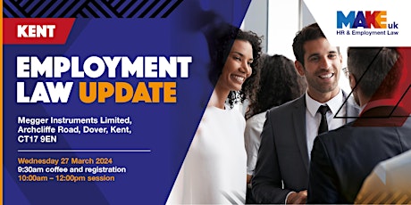 Make UK South East Employment Law Update - Kent - Spring 2024 primary image