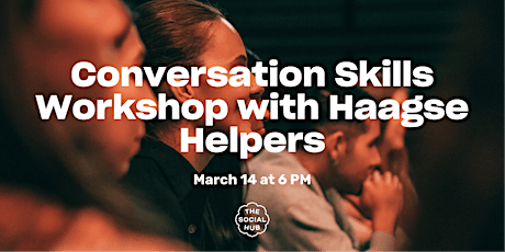 Primaire afbeelding van Conversation Skills Workshop w/ Haagse Helpers