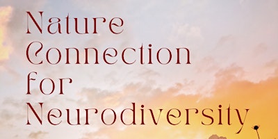 NATURE CONNECTION FOR NEURODIVERSITY primary image