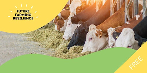 Primaire afbeelding van Cowconomics: Boost Livestock Resilience,Improve Productivity &  Save Money.
