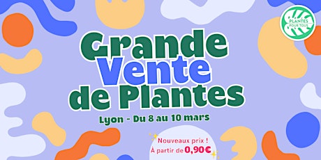 Imagem principal do evento Grande Vente de Plantes Lyon
