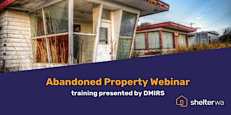 Abandoned Property Webinar - DMIRS primary image