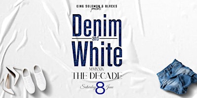 Imagem principal do evento Denim & White "The Decade"