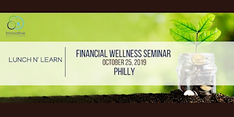 2019 Financial Wellness Seminar Philly 10/25/19 primary image