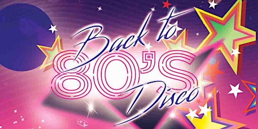 Hauptbild für Back to the 80s Disco - Knowle