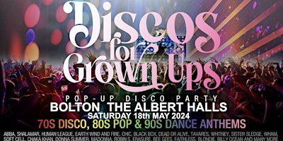 Imagem principal do evento Discos for Grown Ups 70s 80s 90s pop-up disco party The Albert Halls BOLTON