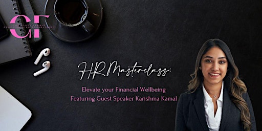 Imagen principal de HR Masterclass: Elevate your Financial Wellbeing with Karishma Kaimal