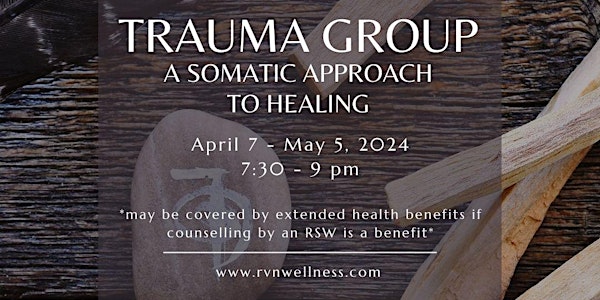 Trauma Group: A Somatic Approach to Healing