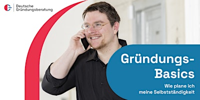 Hauptbild für Gründungs-Basics – Wie plane ich meine Selbstständigkeit?