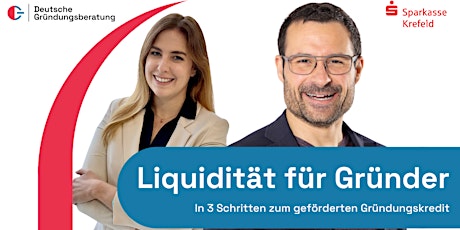 Liquidität für Gründer - In 3 Schritten zum geförderten Gründerkredit