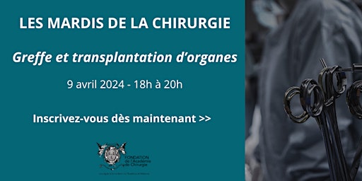 Hauptbild für Mardis de la Chirurgie - Greffe et transplantation d'organes  - Distanciel