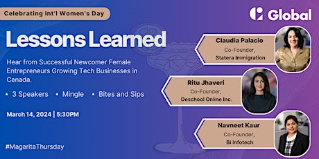 Lessons Learned | Newcomers Growing Tech Businesses in Canada | IWD Edition primary image