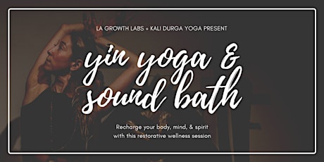 Yin Yoga + Soundbath @ Cross Campus Santa Monica primary image