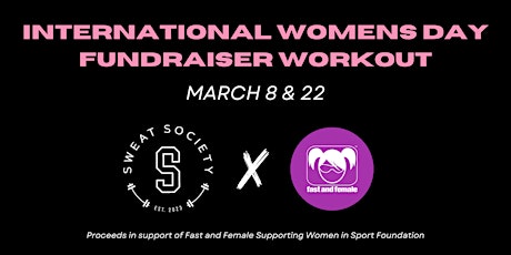 Imagem principal de International Women's Day Workout - Fast and Female x Sweat Society