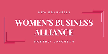 Image principale de Women's Business Alliance Luncheon - June