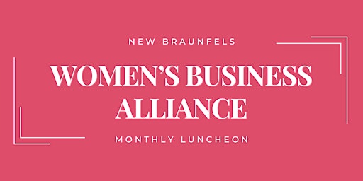 Imagen principal de Women's Business Alliance Luncheon - May