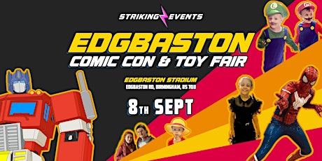 Edgbaston Comic Con and Toy Fair