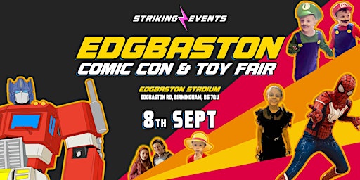 Imagem principal do evento Edgbaston Comic Con and Toy Fair