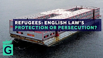Imagem principal do evento Refugees: English Law's Protection or Persecution?