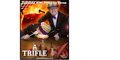 Imagem principal do evento Raymond and Mr Timpkins Revue: A Trifle  @ Chesham Fringe Festival 2024