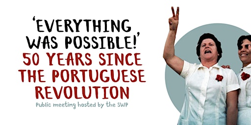 Hauptbild für "Everything was possible": 50 years on from the Portuguese revolution