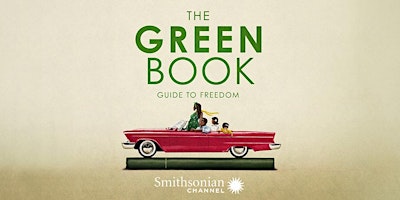Imagem principal do evento "The Green Book: Guide to Freedom" Film & Discussion