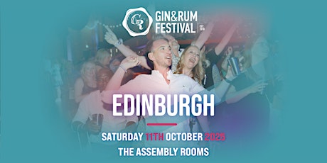 Gin & Rum Festival - Edinburgh - 2025