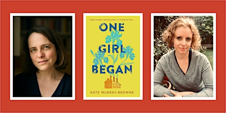 One Girl Began: Kate Murray-Browne in Conversation with Marianne Levy