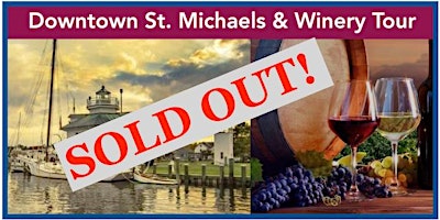 Visit the Quaint Town of  St. Michaels & Enjoy a Winery  Tasting Tour primary image