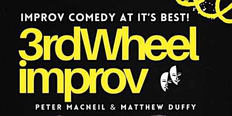 3rd Wheel Improv Comedy Show FREE SHOW! ( sketch comedy )