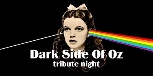 Dark Side Of Oz tribute night primary image