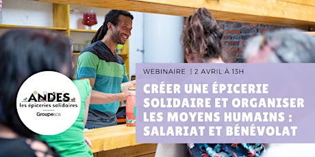 Primaire afbeelding van Comment créer une épicerie solidaire et organiser les moyens humains ?