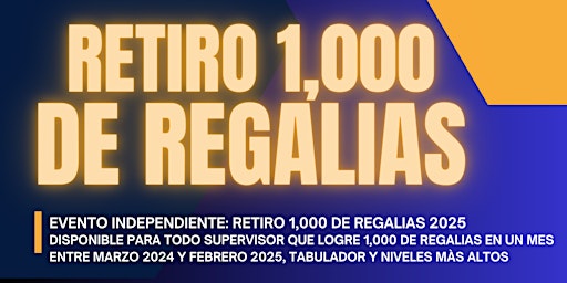Retiro 1,000 De Regalias 2025 primary image