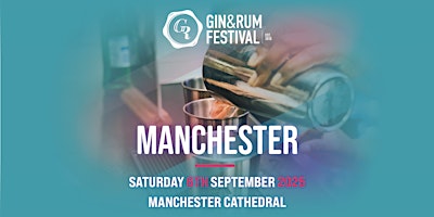 Gin & Rum Festival - Manchester - September 2025 primary image