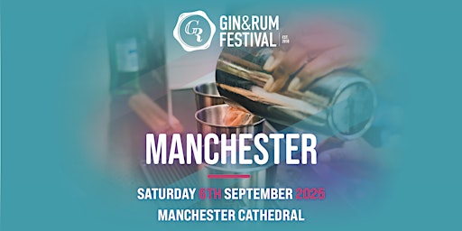 Immagine principale di Gin & Rum Festival - Manchester - September 2025 
