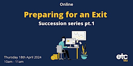 Succession Series Pt1 - Preparing for an Exit