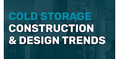Imagem principal de FCL Builders Cold Storage Construction & Design Trends - Join us!