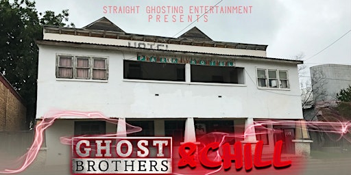 Straight Ghosting with the Ghost Brothers at Olde Park Hotel  &  Jail