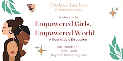 Image principale de Empowered Girls, Empowered World: A Roundtable Discussion