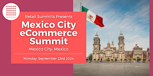 Imagem principal do evento Mexico City eCommerce Summit