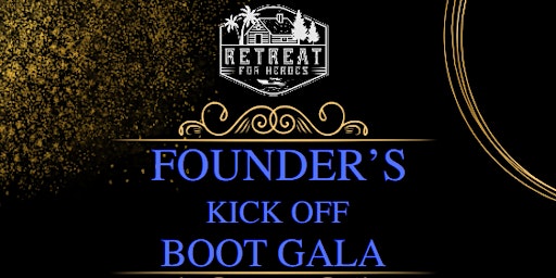 Imagem principal de Founder's Boot  Gala - Retreat For Heroes Foundation Kick-Off Fundraiser