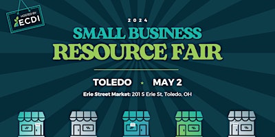 Primaire afbeelding van Small Business Resource Fair - Toledo, OH