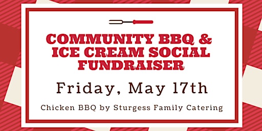 Primaire afbeelding van Community BBQ & Ice Cream Social Fundraiser