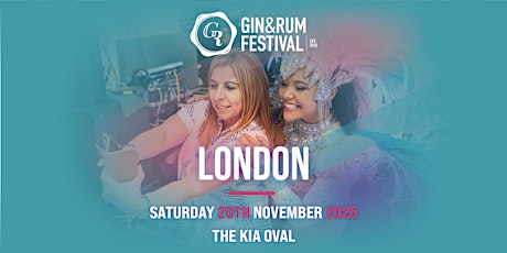 Gin & Rum Festival - London - 2025
