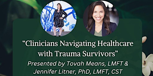 Imagem principal do evento Clinicians Navigating Healthcare with Trauma Survivors