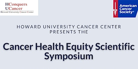 Cancer Health Equity Scientific Symposium