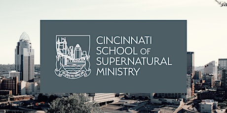 Imagen principal de Cincinnati School of Supernatural Ministry 2024