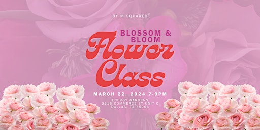 Hauptbild für Blossom & Bloom Flower Class